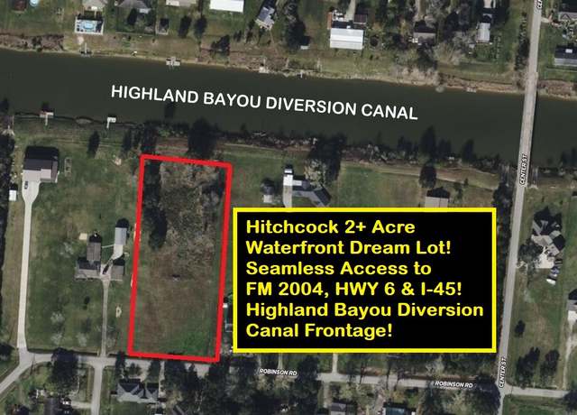 Property at 0 Robinson Rd, Hitchcock, TX 77536