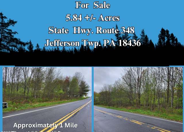 Property at 5.84 ACRES State Route 348, Jefferson Twp, PA 18436